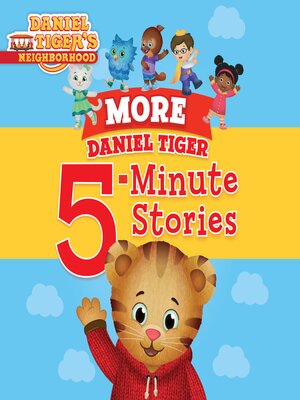 cover image of More Daniel Tiger's 5-Minute Stories